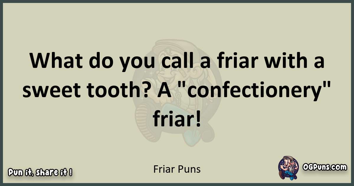 Friar puns text wordplay