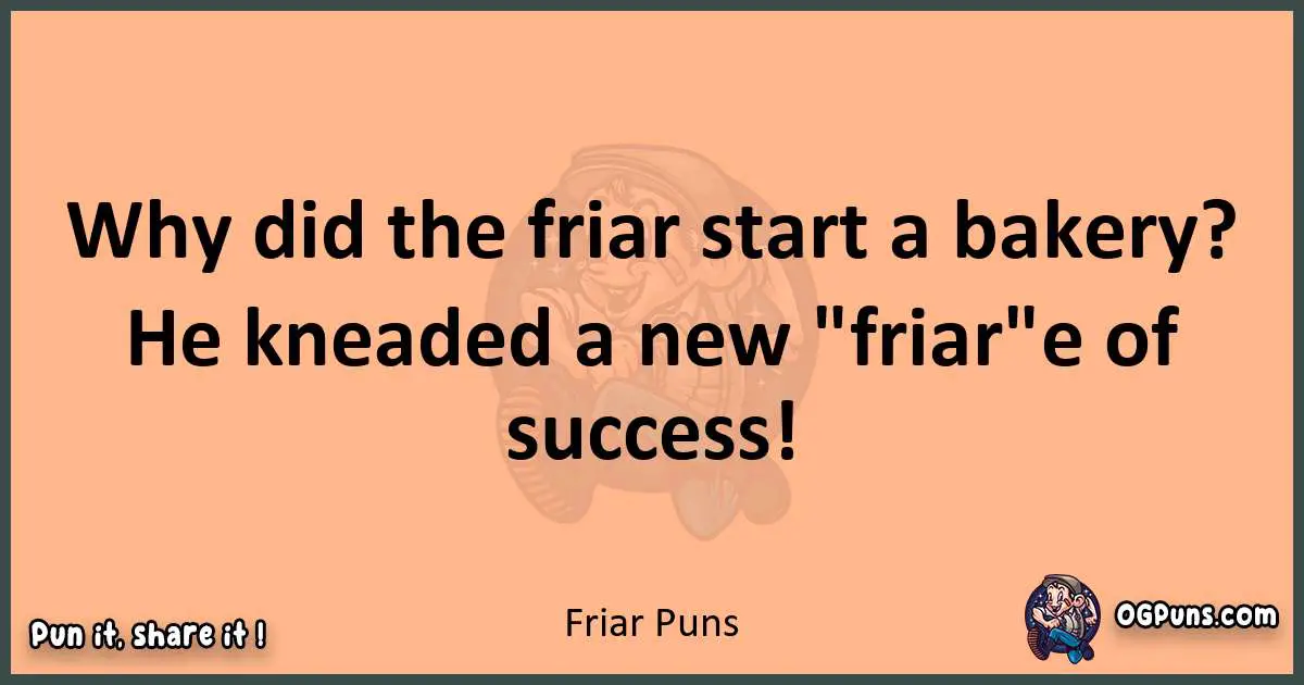 pun with Friar puns