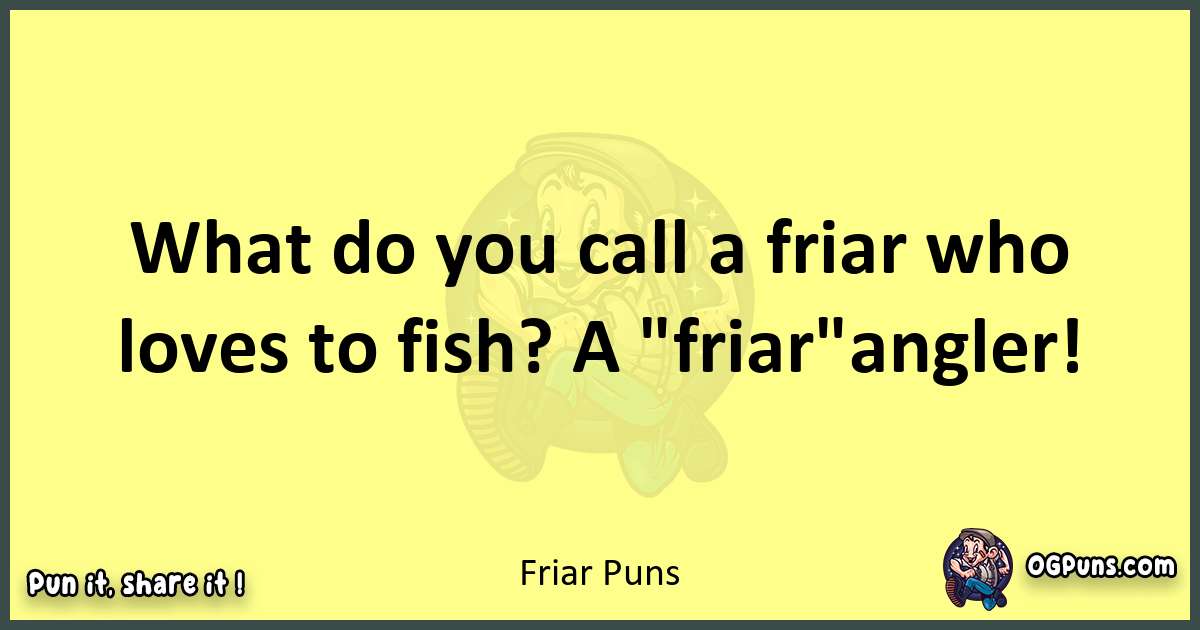 Friar puns best worpdlay