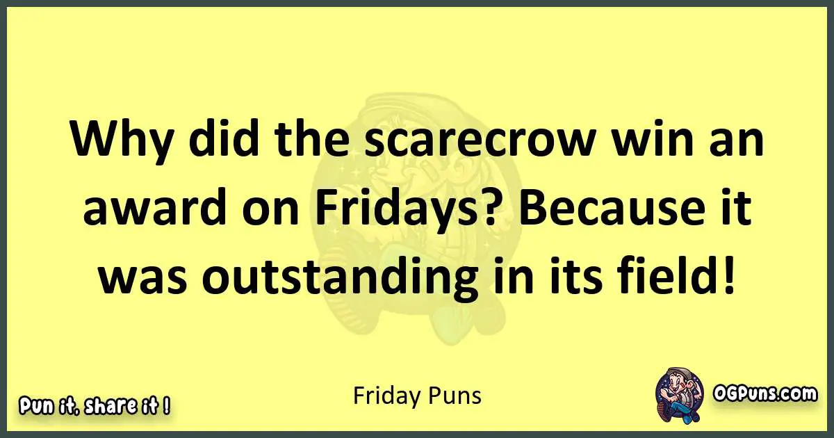 Friday puns best worpdlay