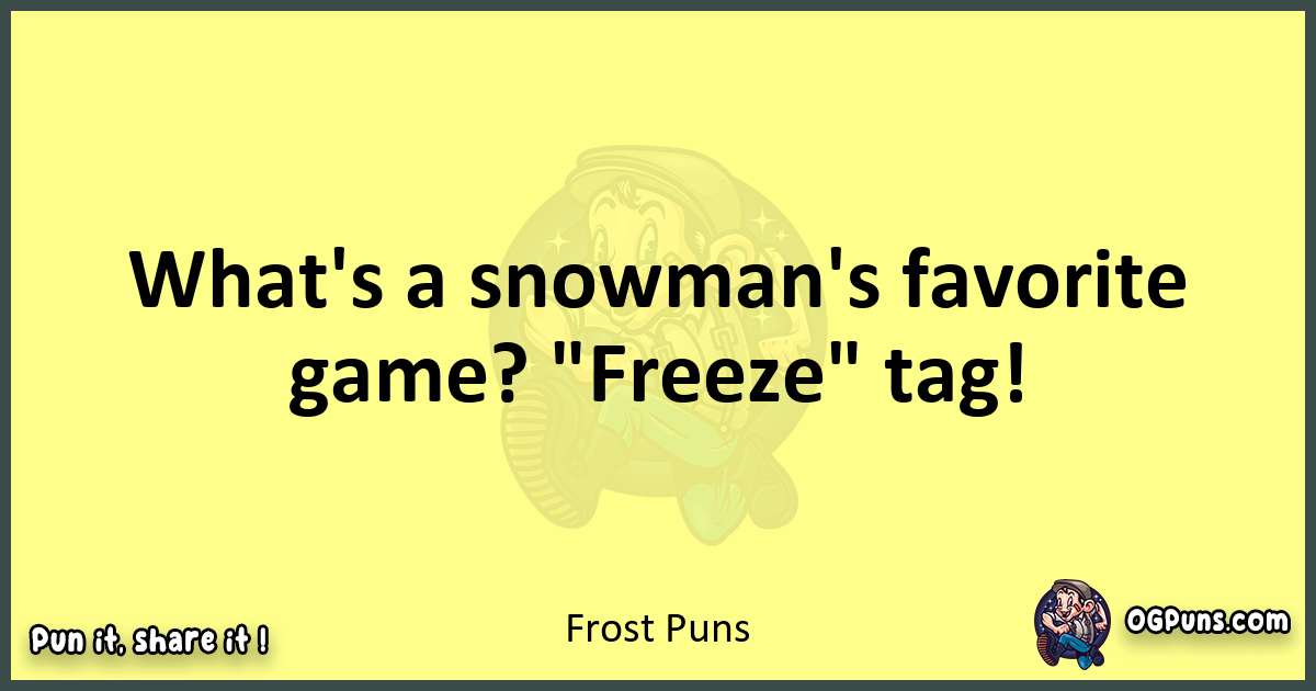 Frost puns best worpdlay