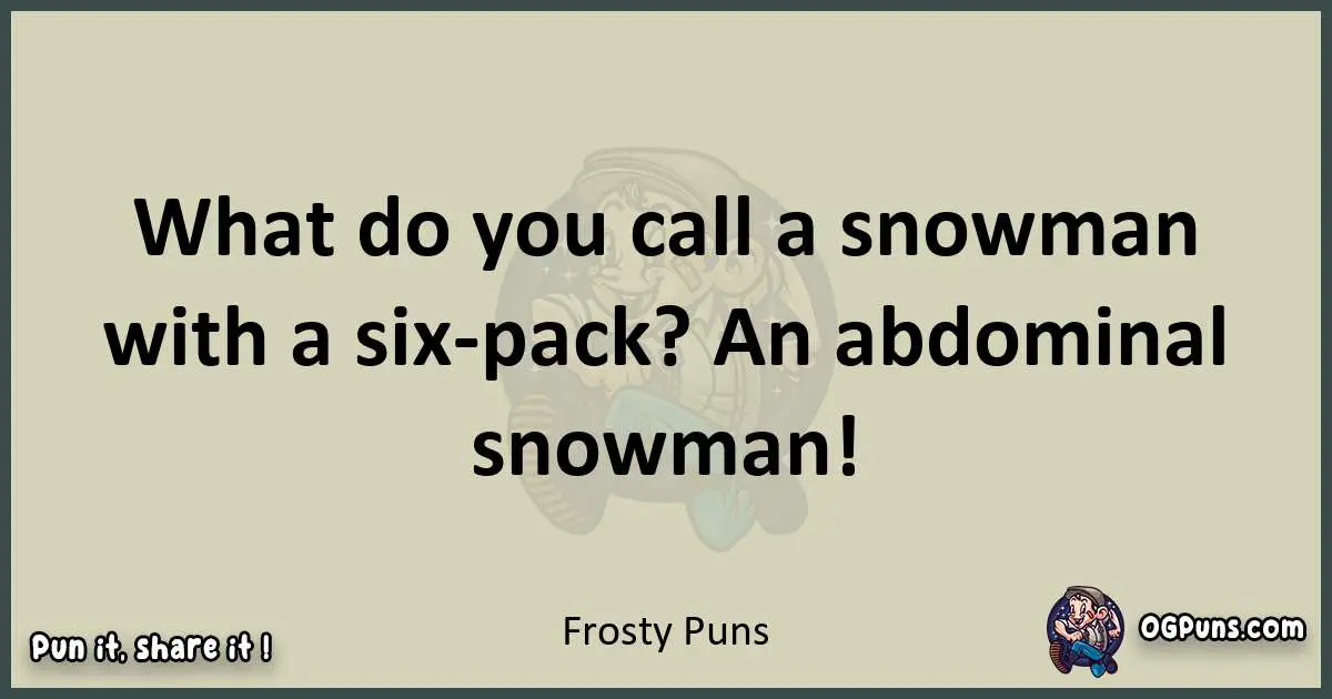 Frosty puns text wordplay