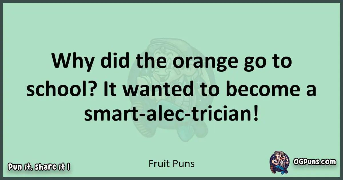 wordplay with Fruit puns