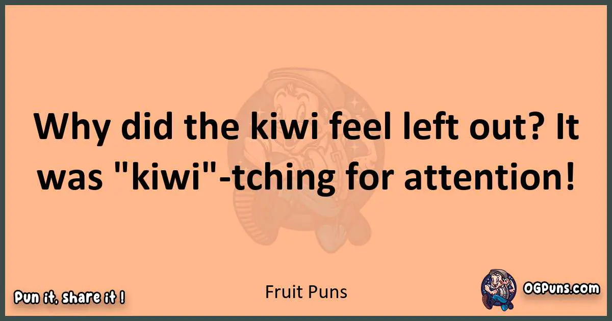 pun with Fruit puns