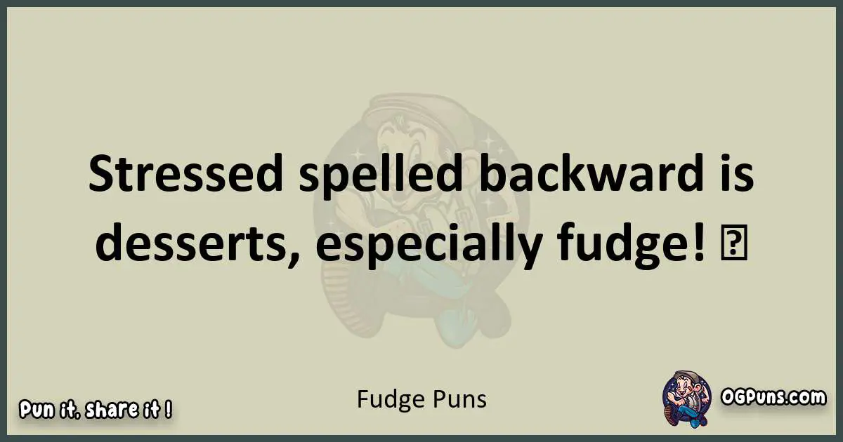 Fudge puns text wordplay