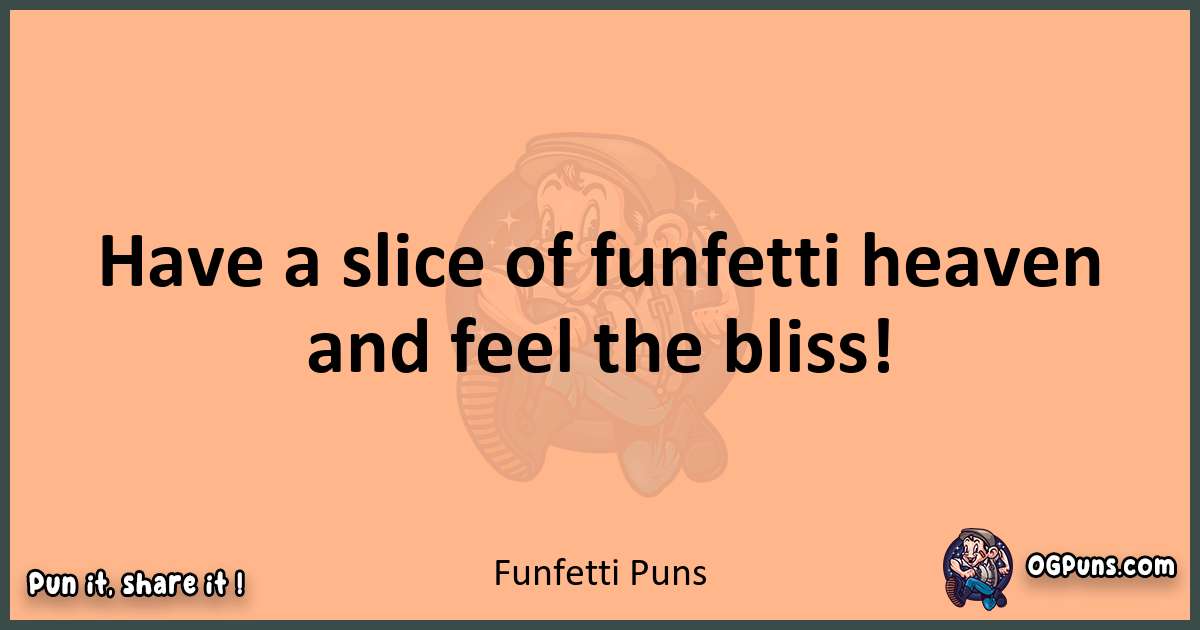 pun with Funfetti puns