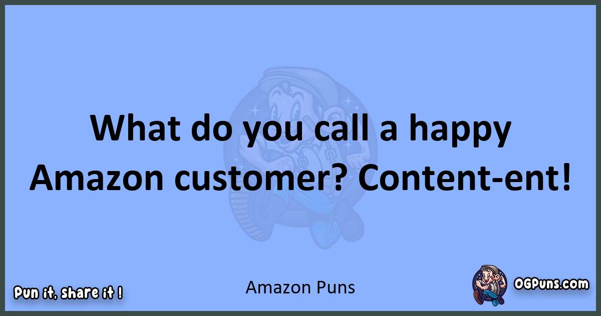 pun about Amazon puns