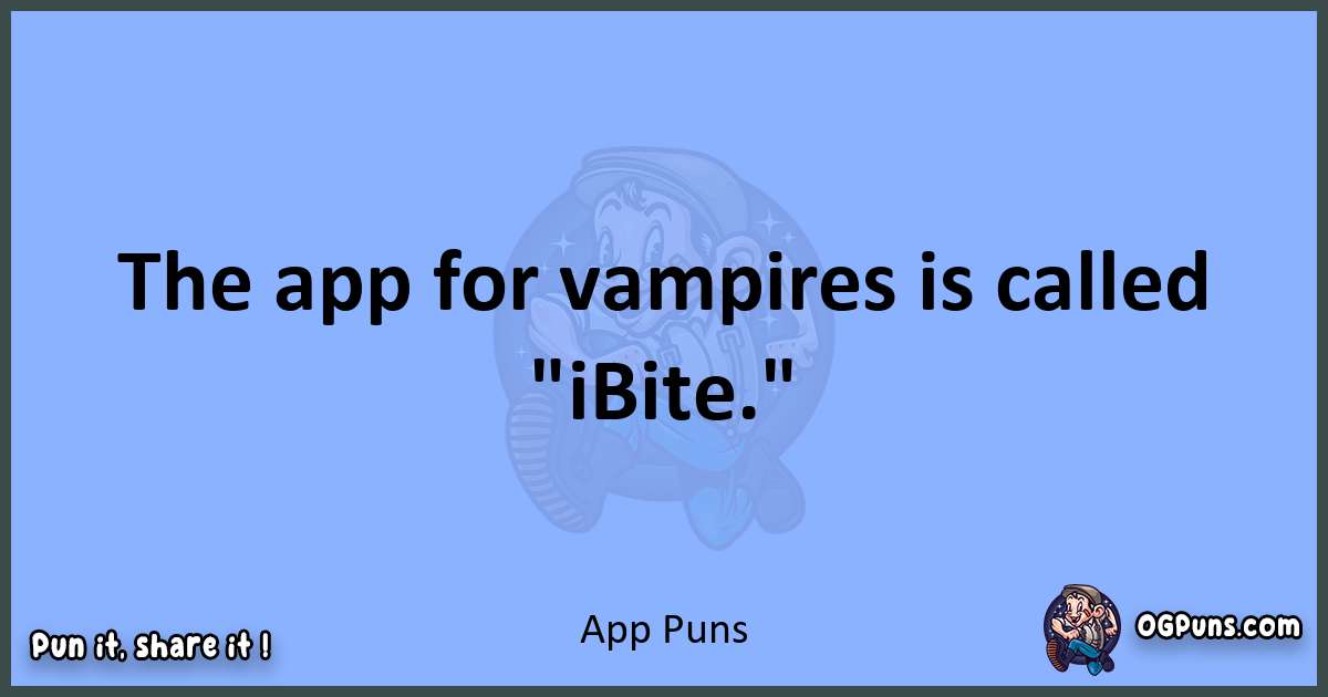 pun about App puns
