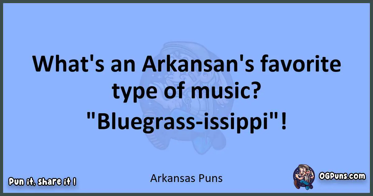 pun about Arkansas puns