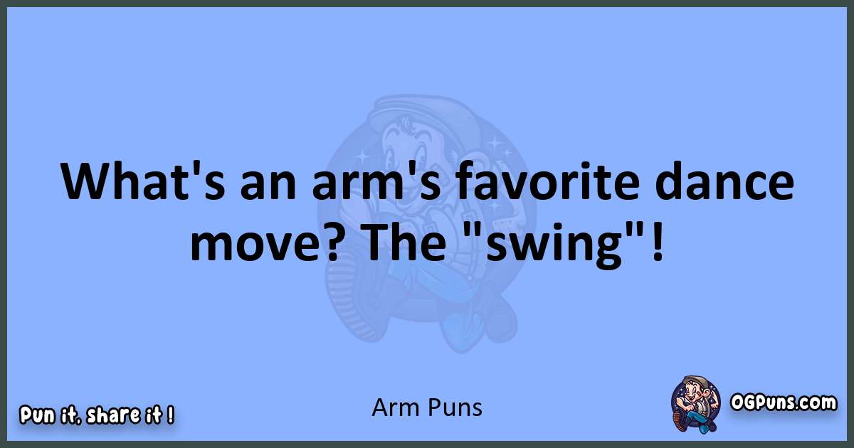pun about Arm puns