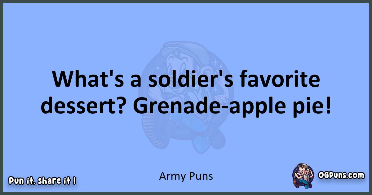 pun about Army puns