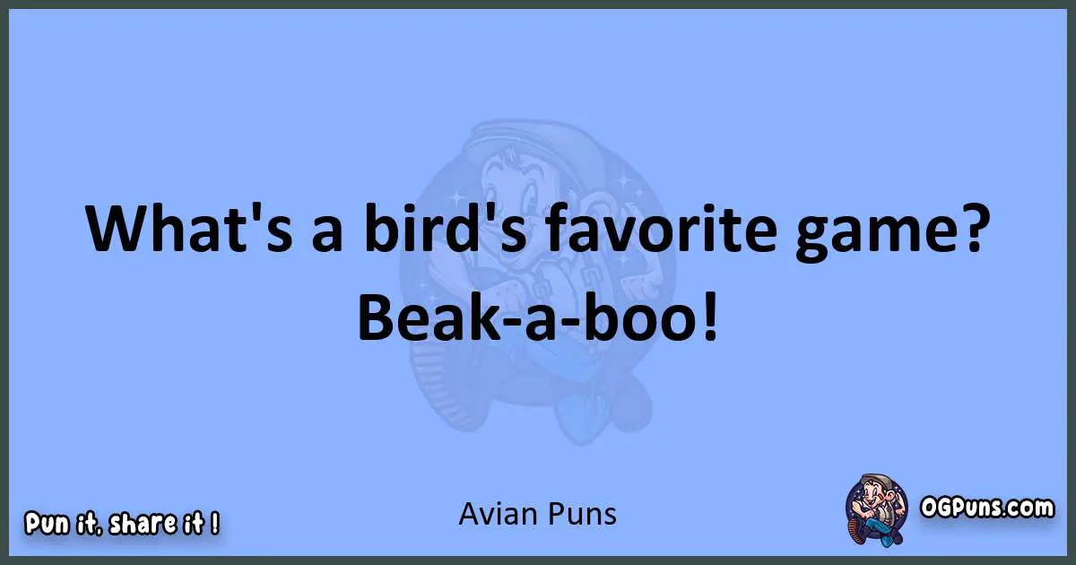 pun about Avian puns