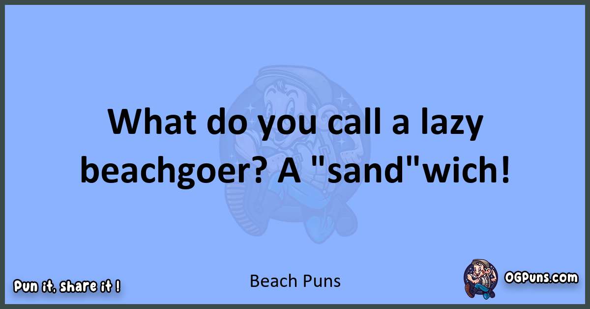 pun about Beach puns