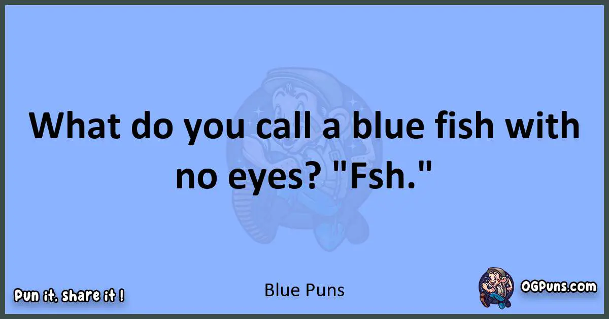 pun about Blue puns