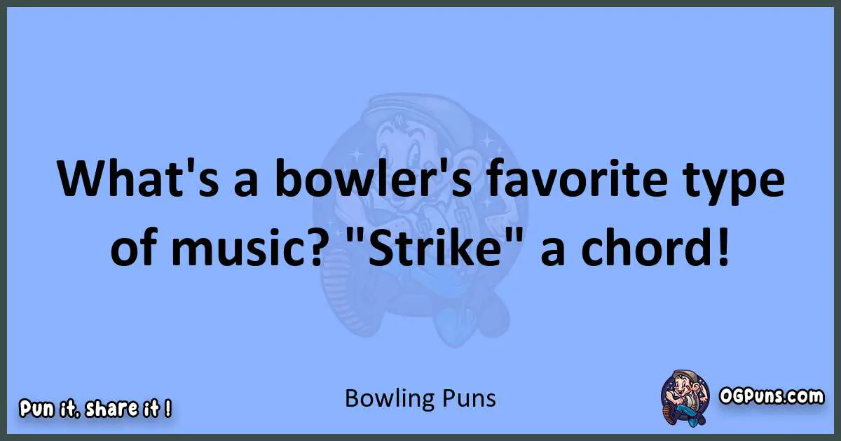 pun about Bowling puns