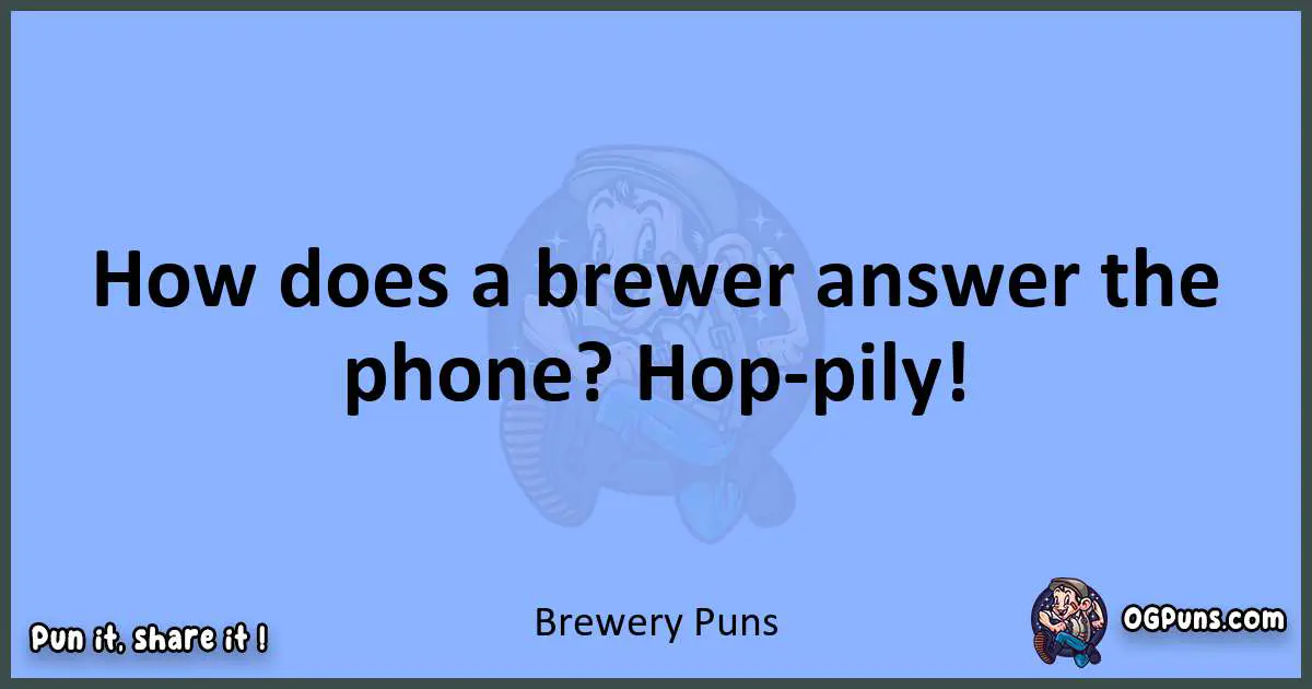 pun about Brewery puns