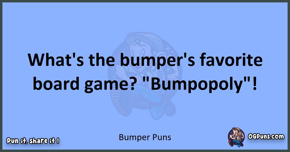 pun about Bumper puns