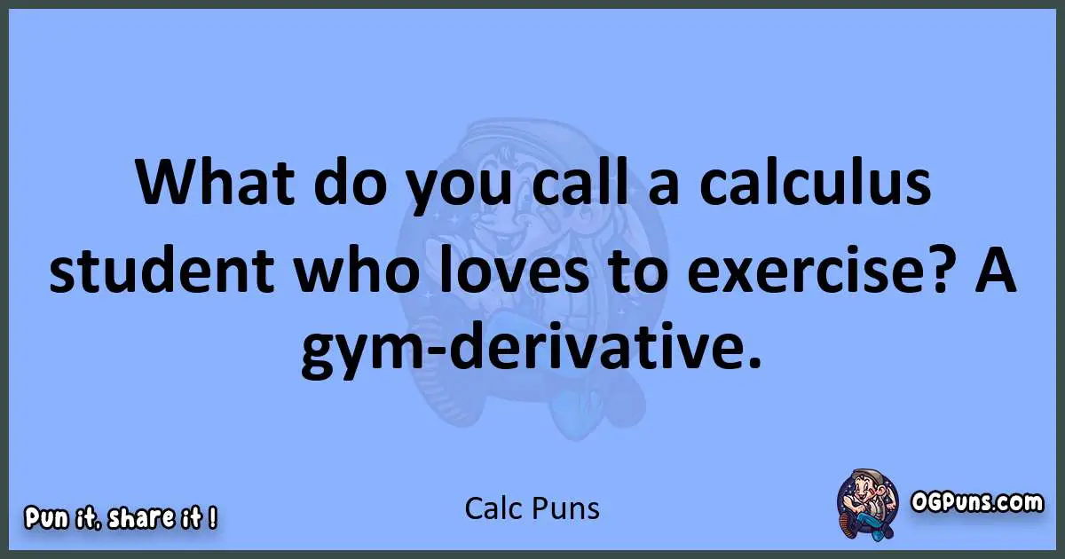 pun about Calc puns