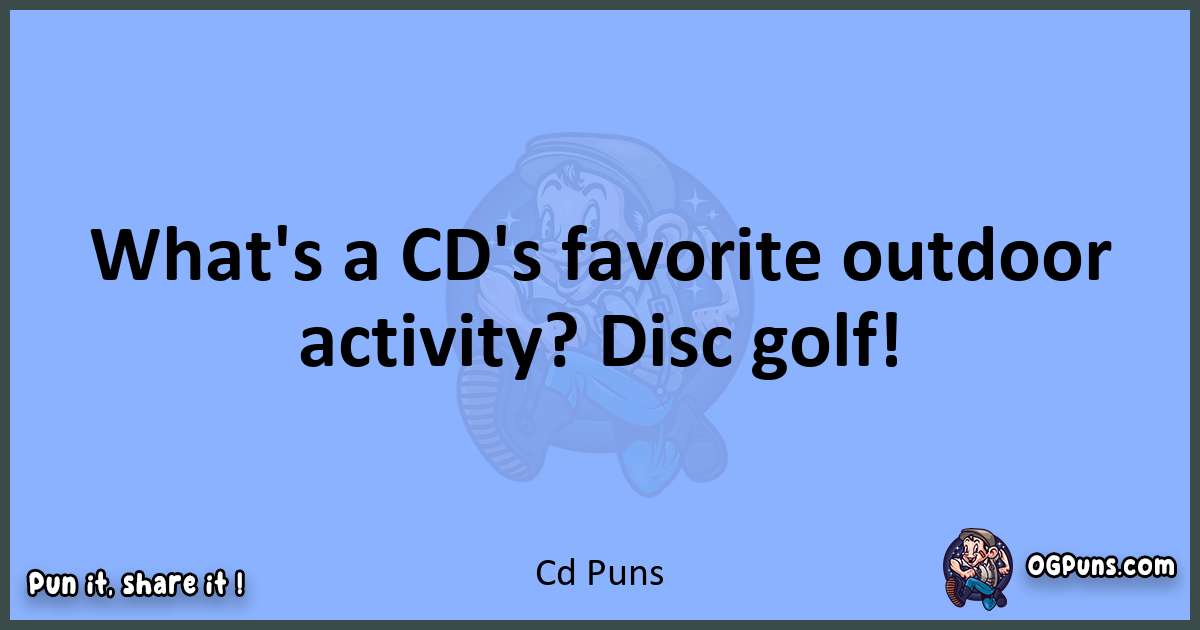 pun about Cd puns