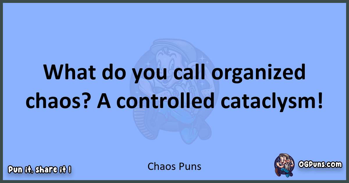 pun about Chaos puns