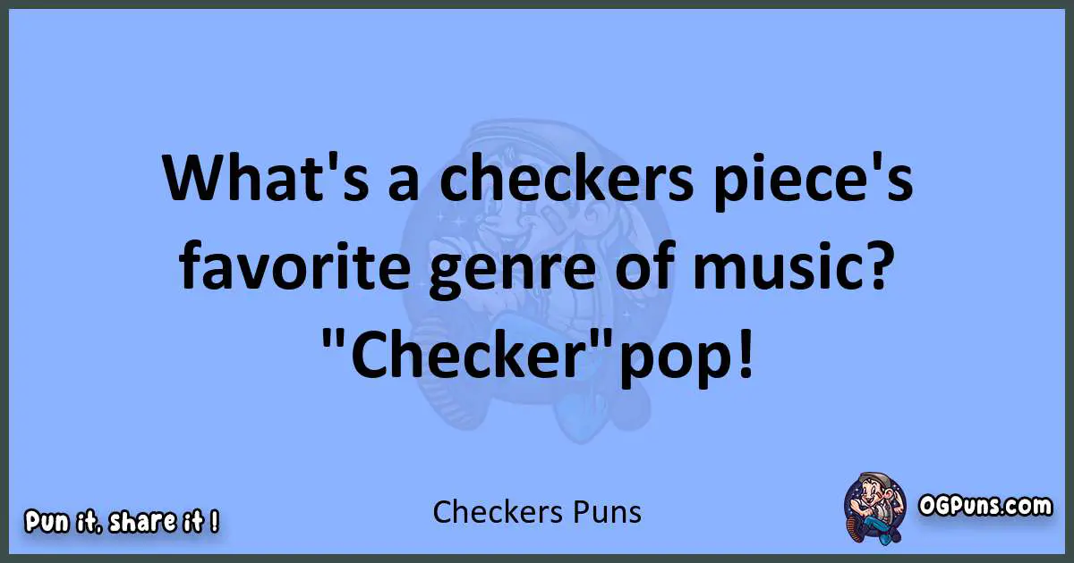 pun about Checkers puns