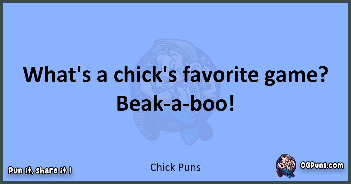 pun about Chick puns