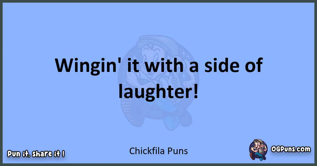pun about Chickfila puns