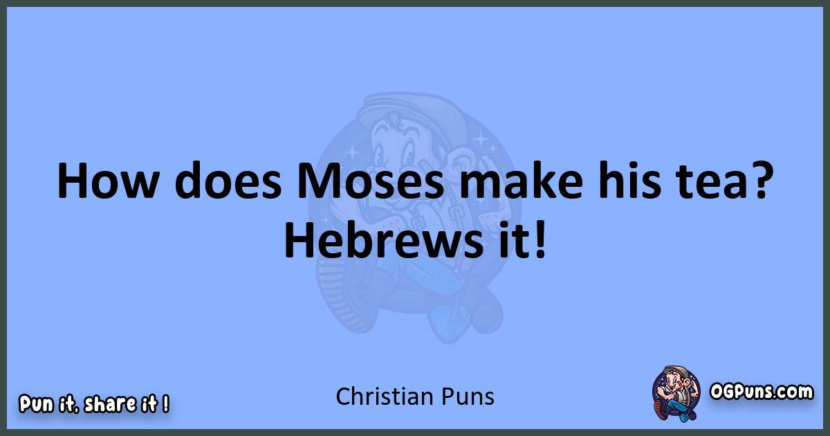 pun about Christian puns