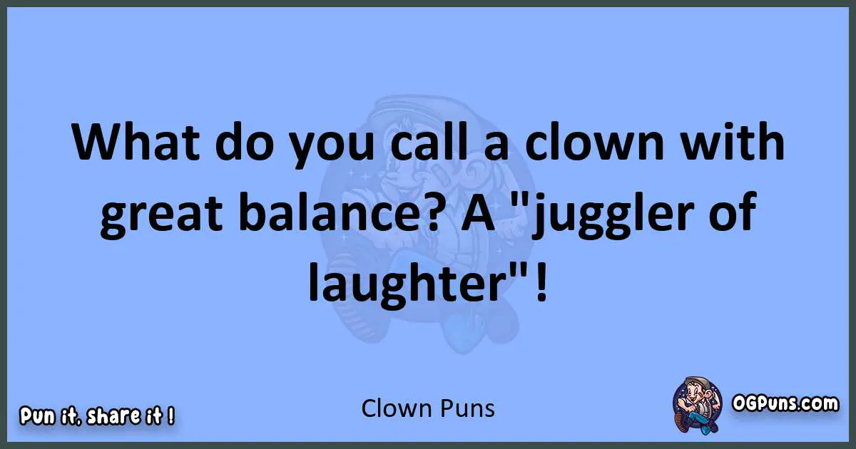 pun about Clown puns