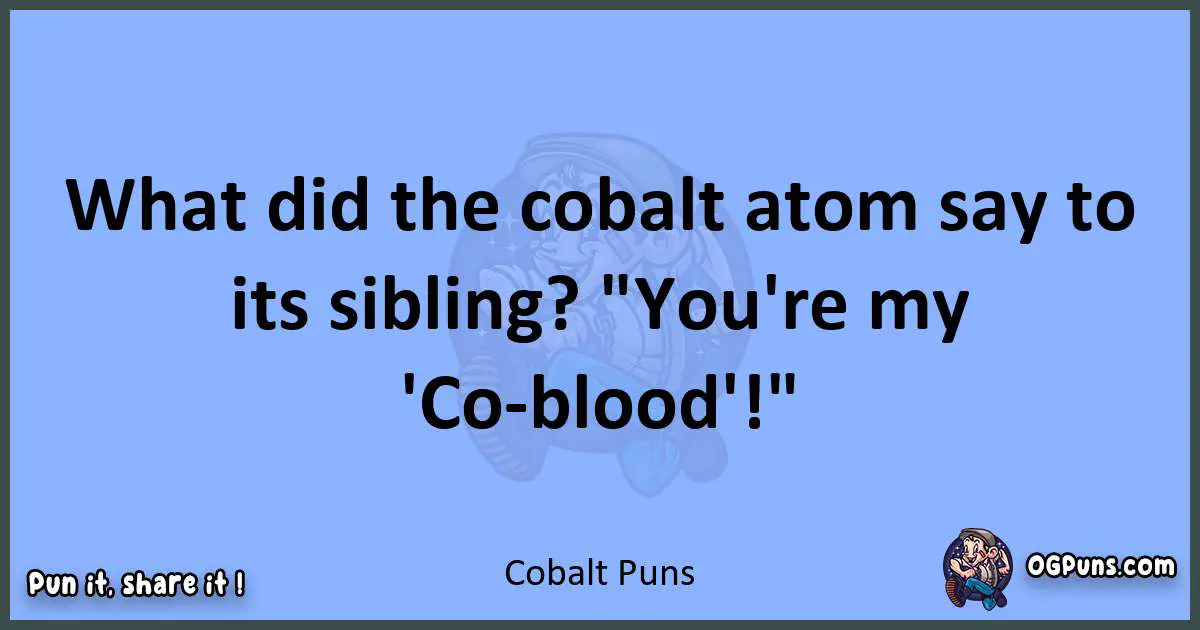 pun about Cobalt puns