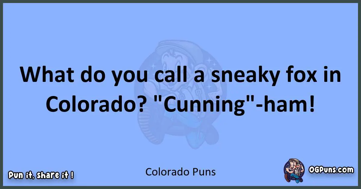 pun about Colorado puns