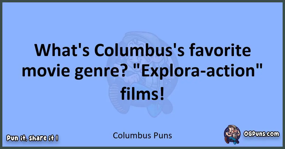 pun about Columbus puns