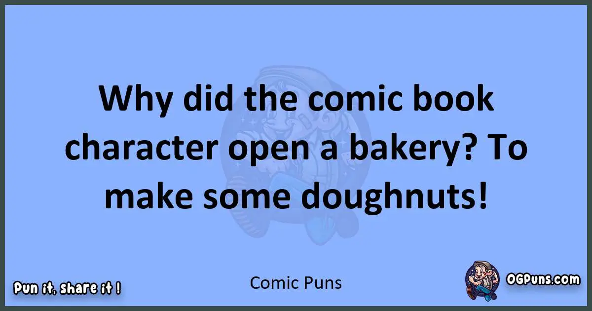 pun about Comic puns