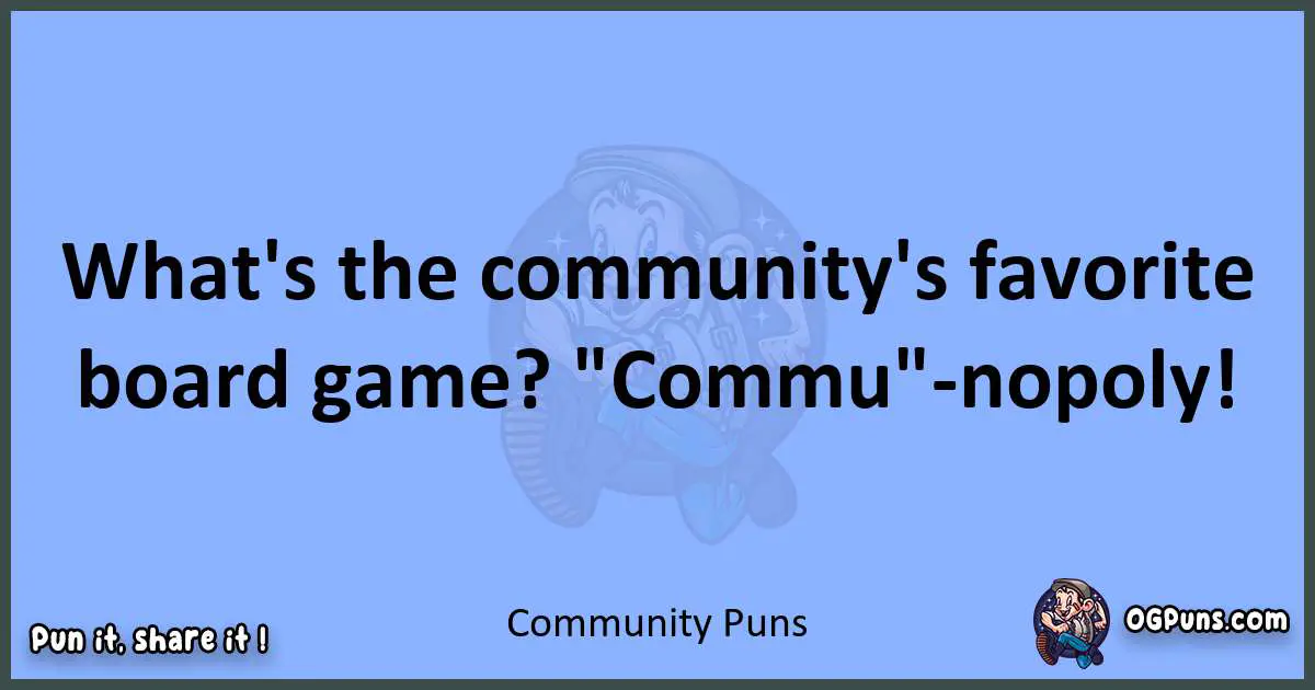 pun about Community puns