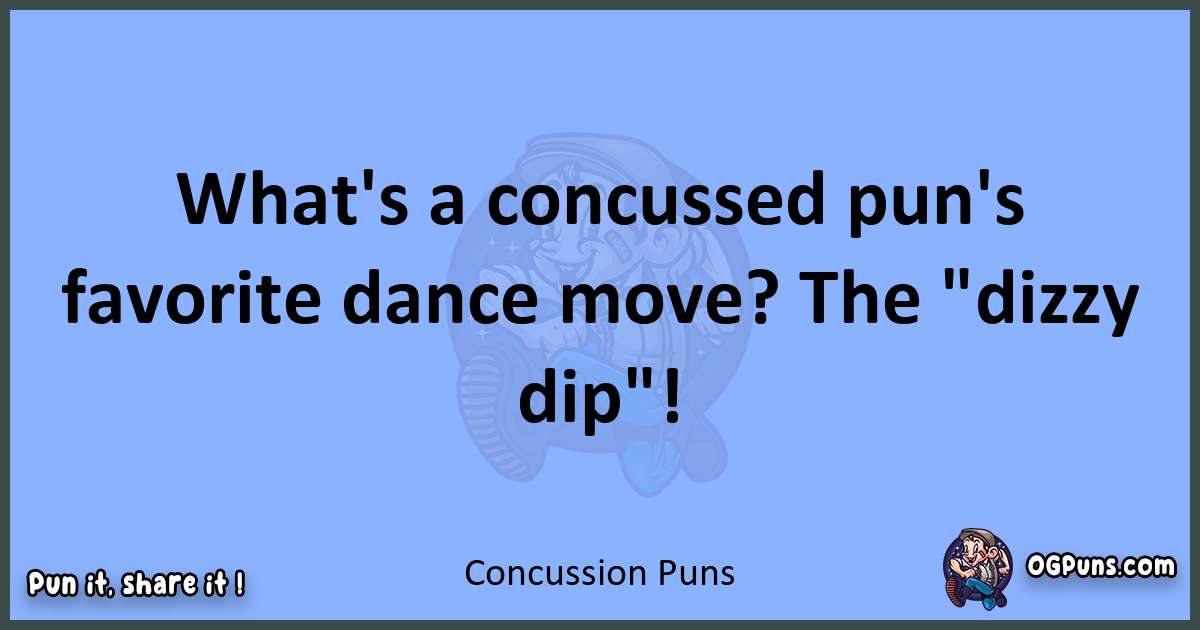 pun about Concussion puns