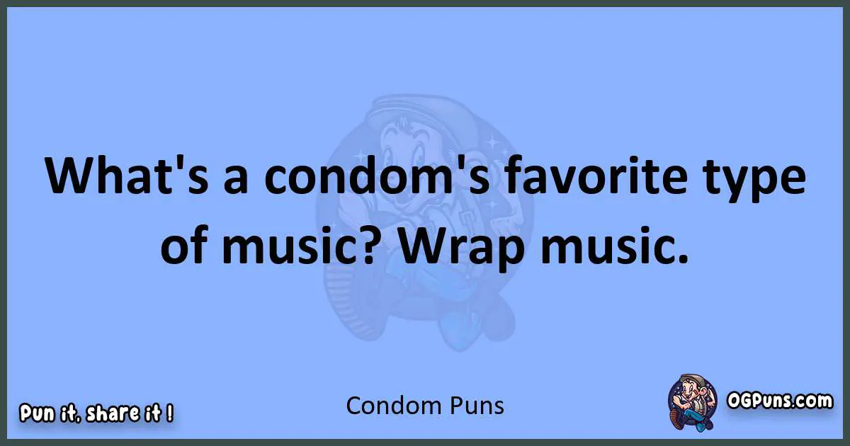 pun about Condom puns