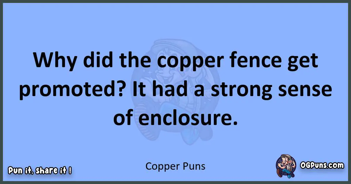 pun about Copper puns