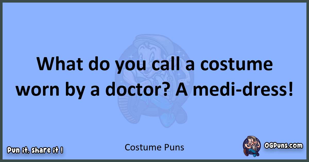 pun about Costume puns