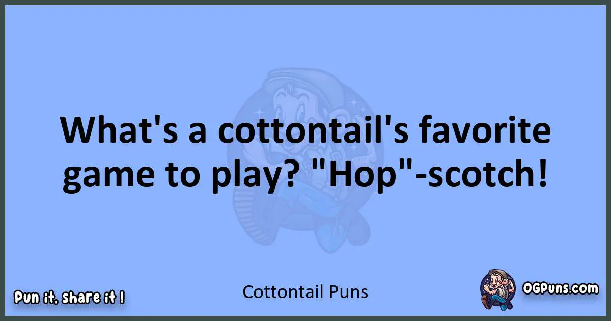 pun about Cottontail puns