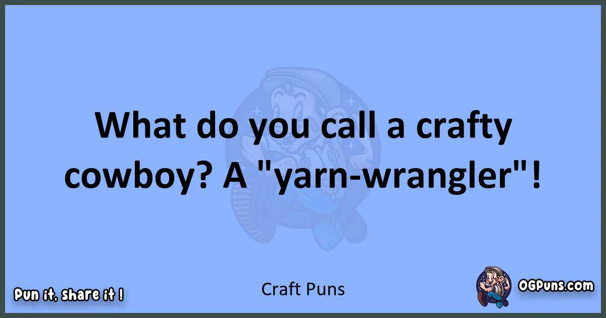 pun about Craft puns