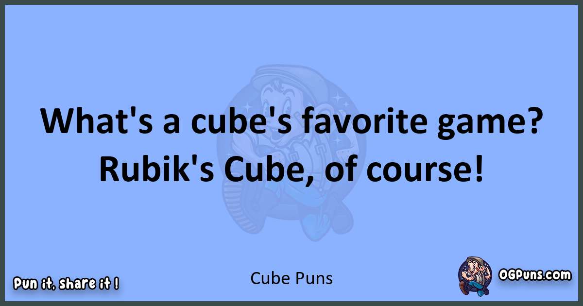 pun about Cube puns