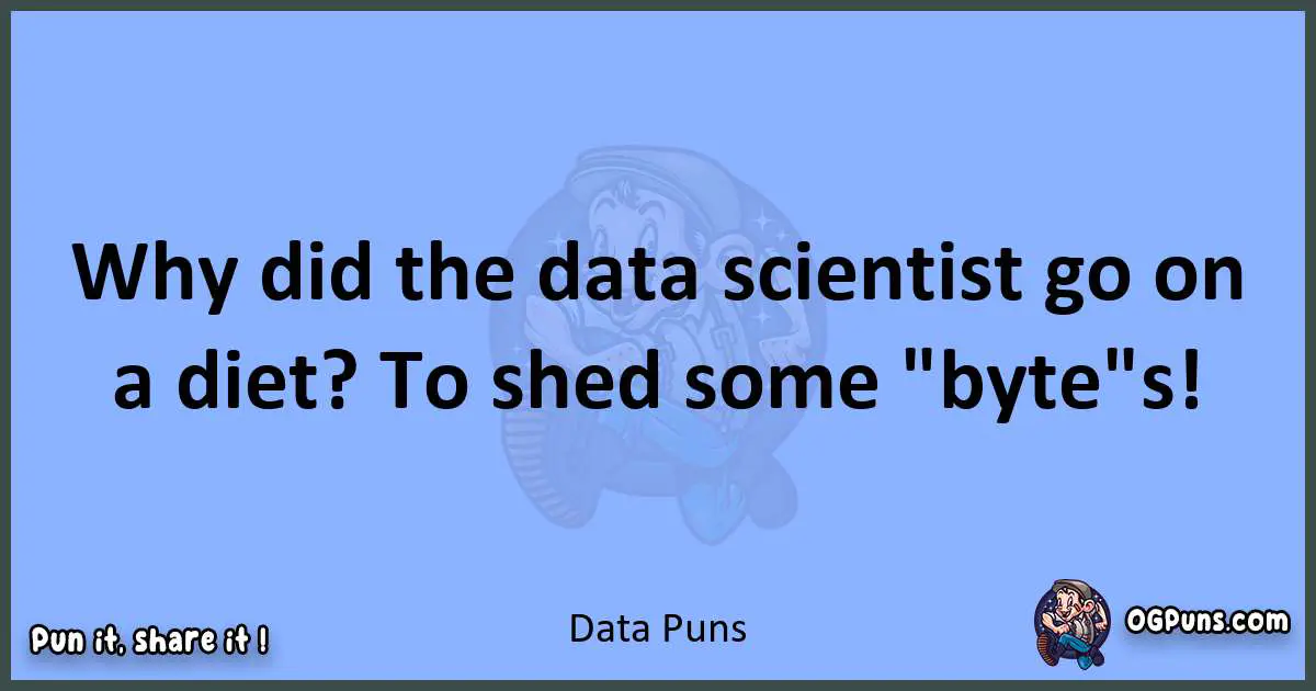 pun about Data puns