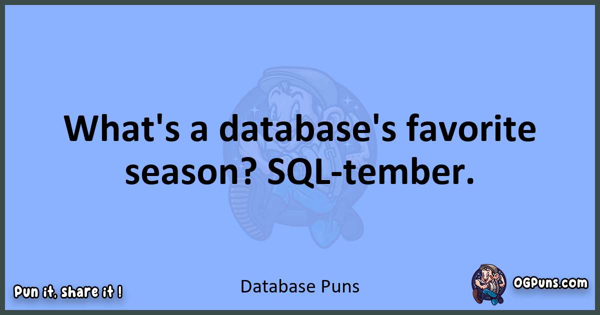 pun about Database puns