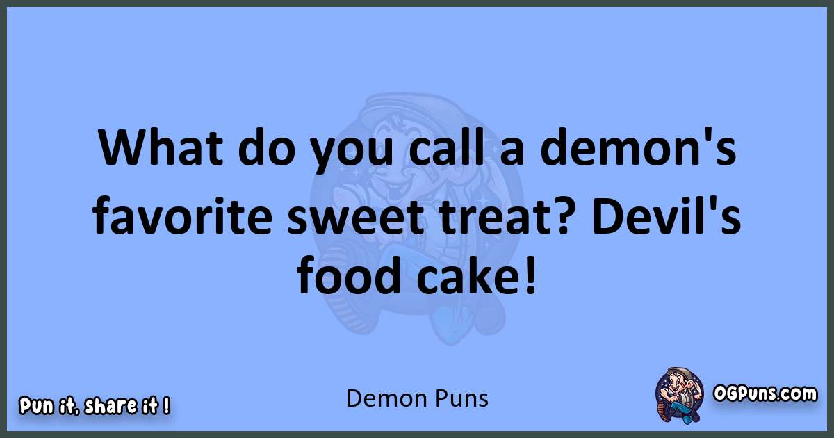 pun about Demon puns