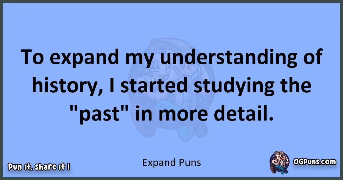 pun about Expand puns