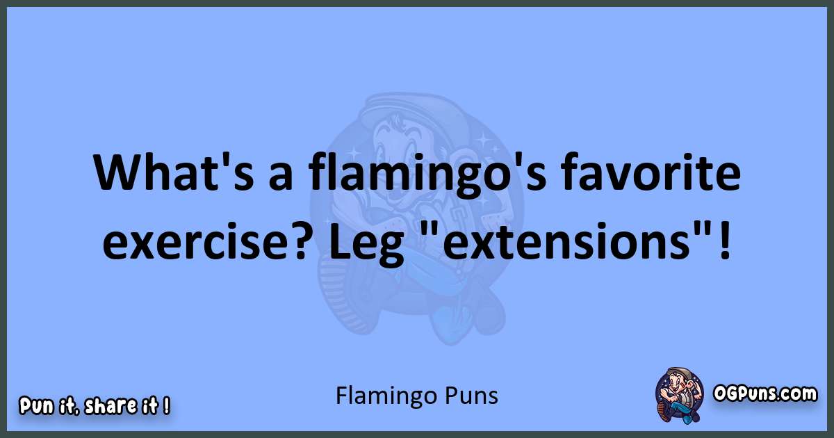 pun about Flamingo puns