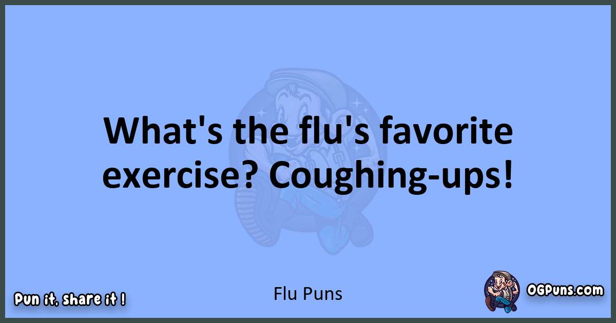 pun about Flu puns