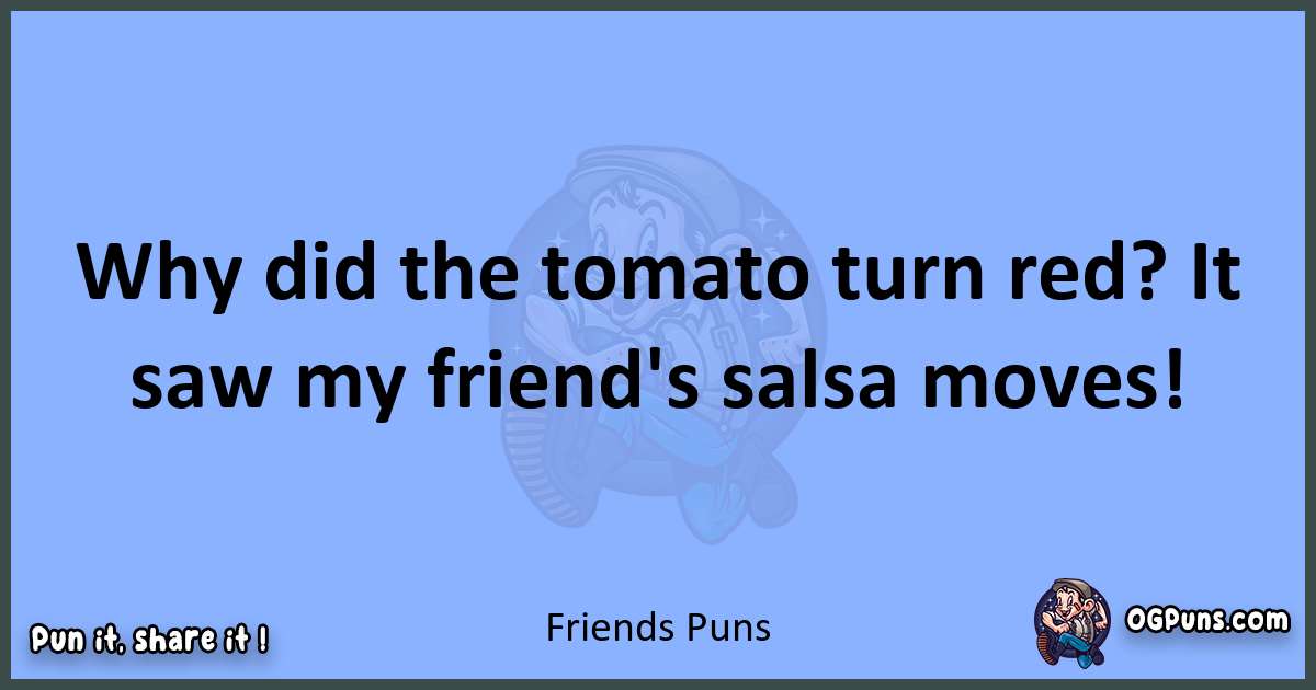 pun about Friends puns