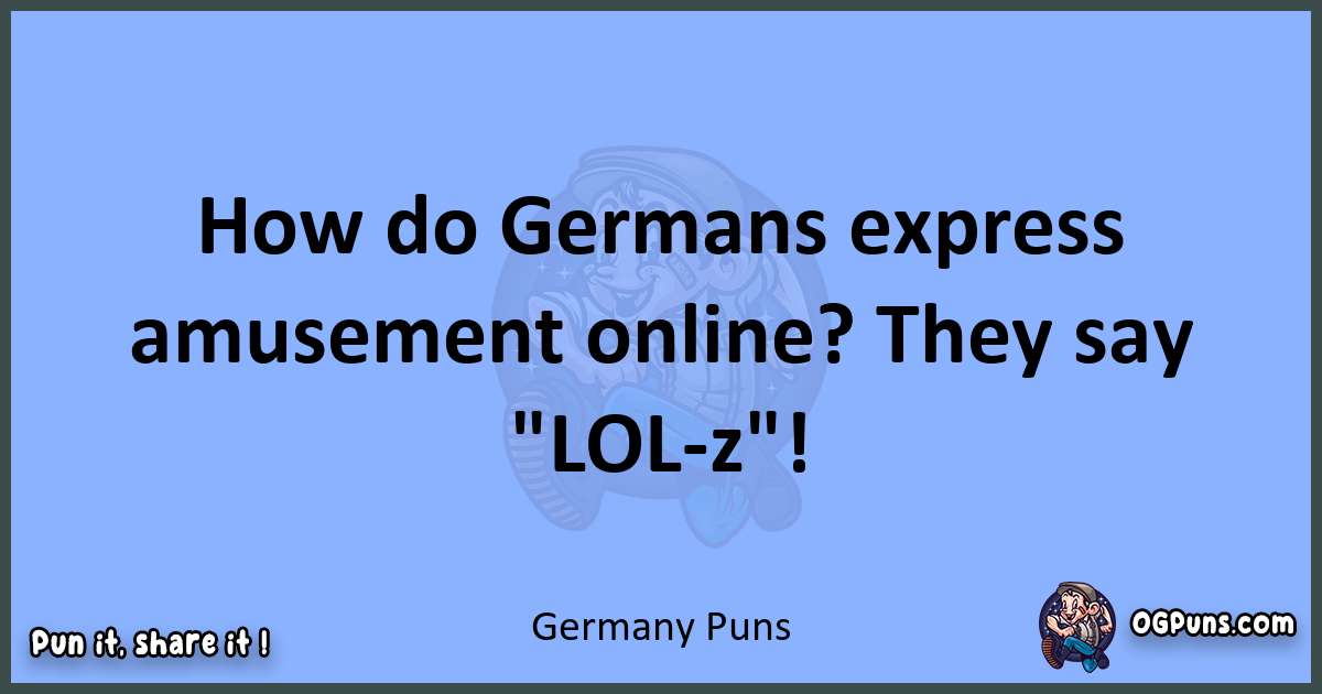 pun about Germany puns