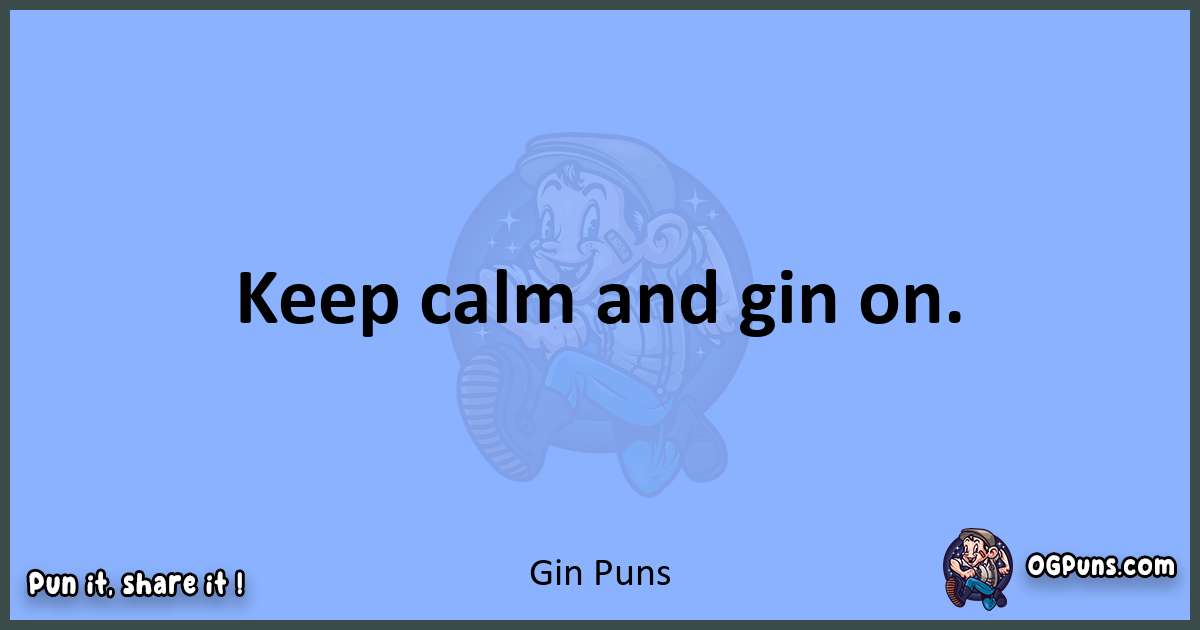 pun about Gin puns